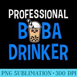 Boba Tea Professional Drinker Cute Kawaii Bubble Milk Tea - Mug Sublimation PNG