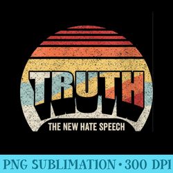 womens retro truth the new hate speech political correctness - digital png artwork