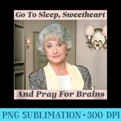 The Golden Girls Dorothy Go To Sleep Sweetheart Iconic Quote - Mug Sublimation Png