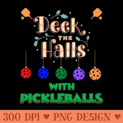 deck the halls with pickleballs, pickleball, pickleball player, pickleball christmas, pickleball paddle, funny picklebal