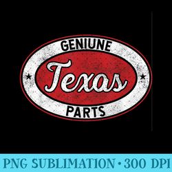 genuine texas parts for native texans - proud texas - png graphics