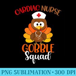 Cardiac Nurse Gobble Squad Funny Turkey Nurse Thanksgiving - High Resolution PNG Designs
