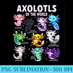 axolotl kawaii axolotls of the world axolotl animals t-shirt - high quality png files
