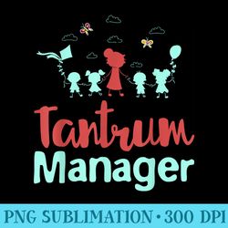 childcare provider tantrum manager - png file download