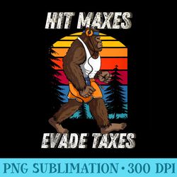 bigfoot gym weightlifting hit maxes evade taxes workout - unique png artwork