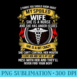 mens my spoiled wife nurse husband mother mom funny - transparent png file