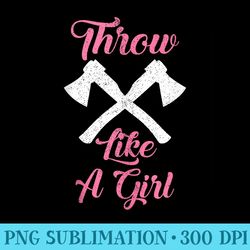 funny axe throwing crossed hatchets throw like a girl - png image gallery download