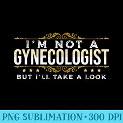 funny inappropriate dark humor sarcastic people gynecologist - trendy png designs