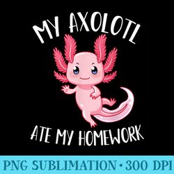 my axolotl ate my homework for axolotl lovers - png art files