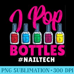 i pop bottles nailtech nail manicure tech nail technician - trendy png designs