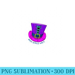 mad vibes only - mad hatter hat - png clipart