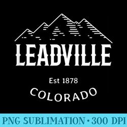 original leadville colorado rocky mountains graphic design - unique sublimation png download