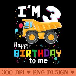 3rd Birthday Construction Birthday 3 Dump Truck - Sublimation PNG Designs