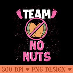 team no nuts pregnancy baby party funny gender reveal - digital png artwork