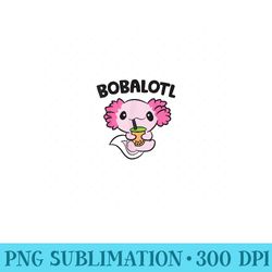 bobalotl axolotl bubble tea boba tea axolotl - unique png artwork