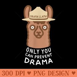 original smokey the llama only you can prevent drama - png download