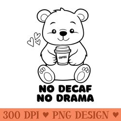 no decaf no drama coffee graphics statement funny - png image download