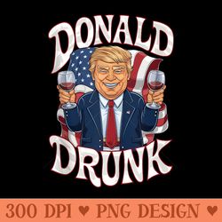 Trump 4th of July Funny Drinking Presidents, Donald Drunk - PNG Design Files