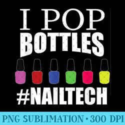 funny pop bottles nail tech manicurist - png design downloads