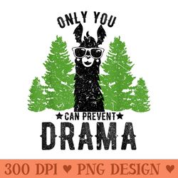 only you can prevent drama llama gift - high resolution png image download