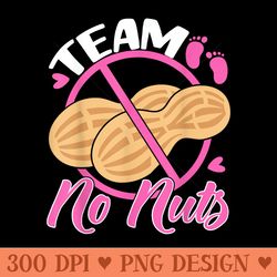 team no nuts baby announcement party team girl - unique png artwork