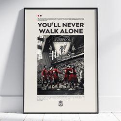 You'll Never Walk Alone Poster, Liverpool Poster, Football Poster, Office Wall Art, Bedroom Art, Gift Poster