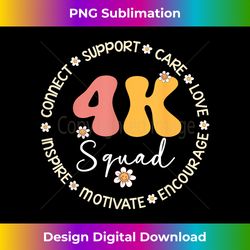 Cute 4K Squad Squad Appreciation Week back to school - Deluxe PNG Sublimation Download - Access the Spectrum of Sublimat