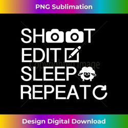 shoot edit sleep repeat i love photography - sleek sublimation png download - crafted for sublimation excellence