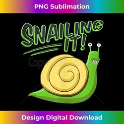 snailing it funny cute snail pun nailing nailed tank top 2 - premium sublimation digital download