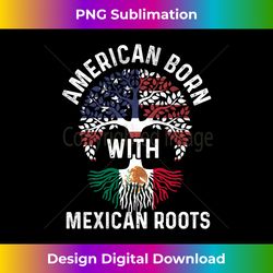american born with mexican roots mexican american flag dna long sleeve - creative sublimation png download