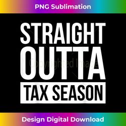 funny tax season idea tax accountant tax - instant png sublimation download