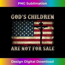 gods children are not for sale american flag cross christian - decorative sublimation png file