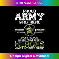 Military Appreciation Day Proud Army Girlfriend T - Premium Sublimation Digital Download