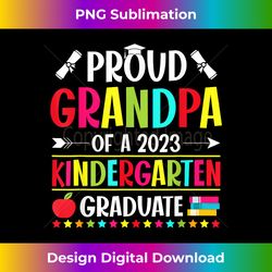 Proud Grandpa of a 2023 Kindergarten Graduate Funny - Sublimation-Optimized PNG File - Animate Your Creative Concepts