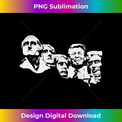 Trump MT Rushmore - Instant Sublimation Digital Download
