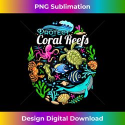 ocean lover gift men women kids sea life protect coral reefs - sophisticated png sublimation file - immerse in creativit