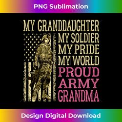 My Granddaughter My Soldier Hero Proud Army Grandma Military Long Sleeve - Artisanal Sublimation PNG File - Rapidly Inno