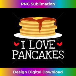 I LOVE PANCAKES - Futuristic PNG Sublimation File - Access the Spectrum of Sublimation Artistry