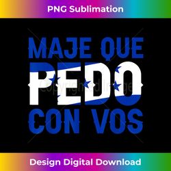 Honduras Flag Catracho Pride Maje Que Pedo Con Vos - Timeless PNG Sublimation Download - Challenge Creative Boundaries
