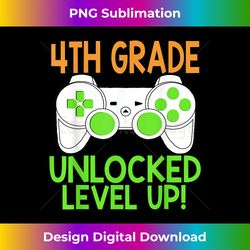 4th Grade Unlocked Level Up Video Gamer Shirt Back To School - Contemporary PNG Sublimation Design - Channel Your Creati