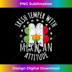 irish temper mexican attitude st patrick's day mexican tank top - eco-friendly sublimation png download - spark your art
