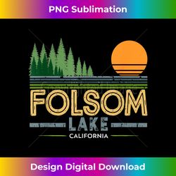 Vintage Folsom Lake California - Crafted Sublimation Digital Download - Customize with Flair