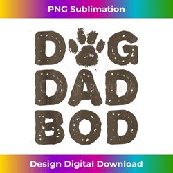 Dog Dad Bod Top Af Print Themed Idea Icons Art Facts Costume Tank Top - Deluxe PNG Sublimation Download