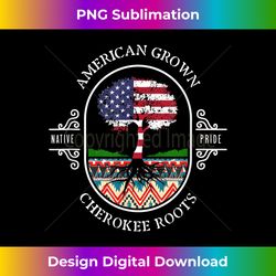 Cherokee Tribe Roots Grown American Native Indian Pride Tree - PNG Sublimation Digital Download