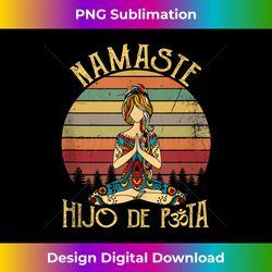 Namaste Hijo De Puta - Yoga Lover - Namast'ay 6 Feet Away Tank Top - Urban Sublimation PNG Design