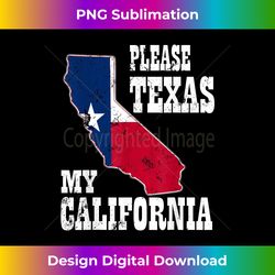 Please Texas My California Republican Conservative Flag Gift - PNG Transparent Digital Download File for Sublimation