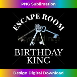 escape room birthday king - modern sublimation png file