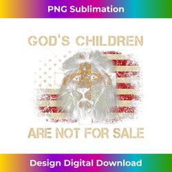 god's children are not for sale funny quote god's children - png transparent sublimation design
