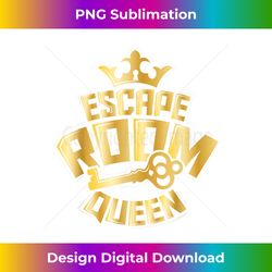 escape room queen for women and girls - sublimation-ready png file