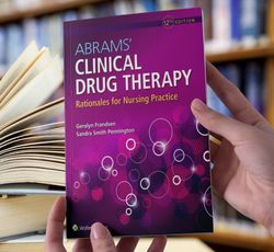 Abrams Clinical Drug Therapy Rationales for Nursing Practice Twelfth